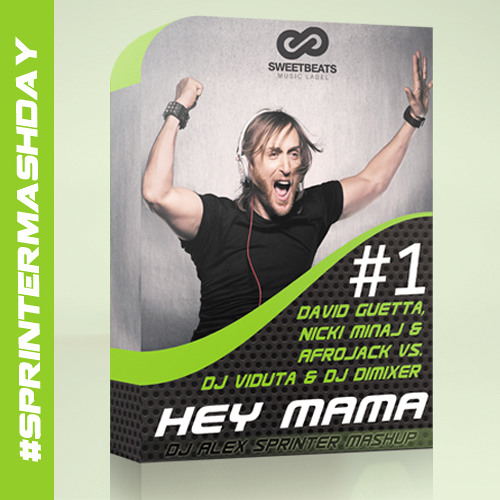 David Guetta, Nicki Minaj & Afrojack vs. DJ Viduta & DJ Dimixer - Hey Mama (DJ Alex Sprinter Mashup)