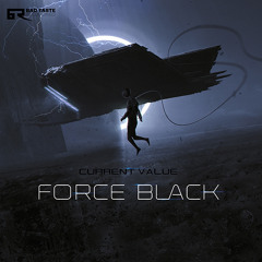 Current Value - Force Black