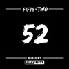 Fifty Two Mixtape Mp3