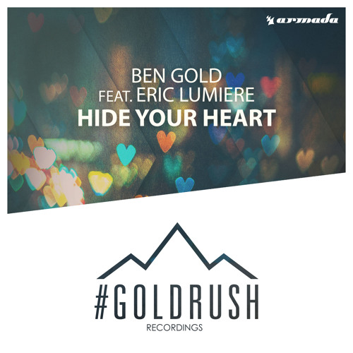Ben Gold feat. Eric Lumiere – Hide Your Heart (Live From ASOT700 Part 2) [OUT NOW!]