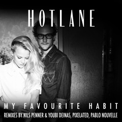 Hotlane - My Favourite Habit (Pixelated Remix)