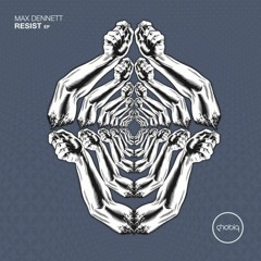 Max Dennett - Resist (Original Mix)