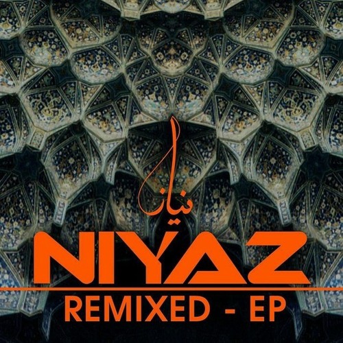 Niyaz feat. Azam Ali - Dilruba (Junkie XL Remix) [Preview]