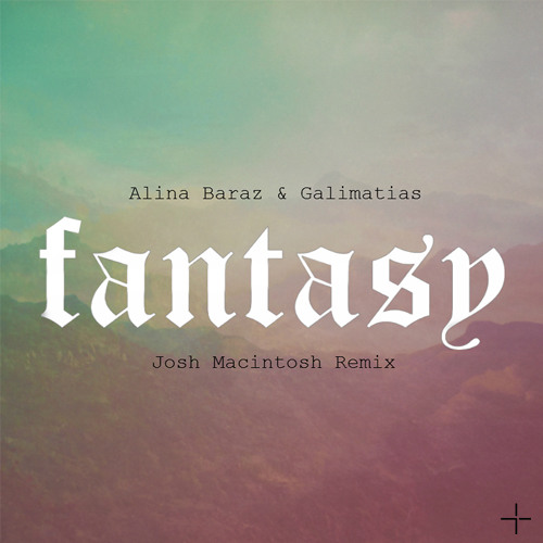 fantasy alina baraz & galimatias free mp3 download