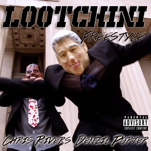Lootchini Chris Rivers Feat. Denzil Porter