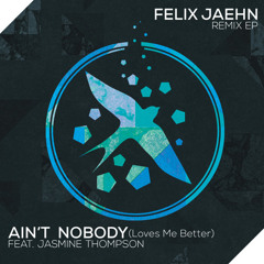 Felix Jaehn - Ain't Nobody (Loves Me Better) (feat. Jasmine Thompson) [Gunes Ergun Remix]