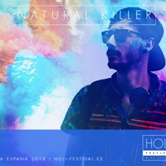 HOLI EDM - NATURAL KILLER