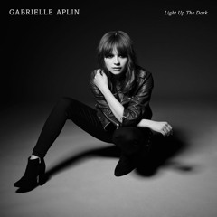 Gabrielle Aplin - Light Up The Dark (Preview)