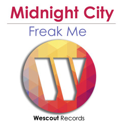 Midnight City - Freak Me (Original Mix)