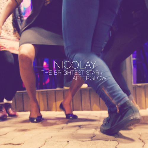 Nicolay - The Brightest Star / Afterglow