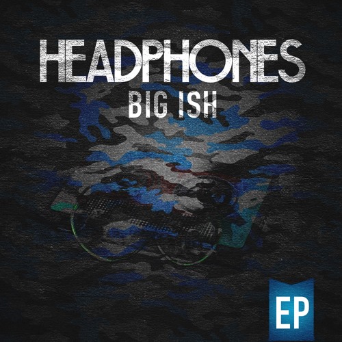 Big Ish - El Shaddai Hears Me [UP NEXT]