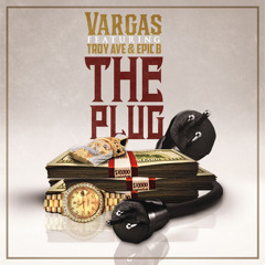 Vargas Feat. Troy Ave & Epic B