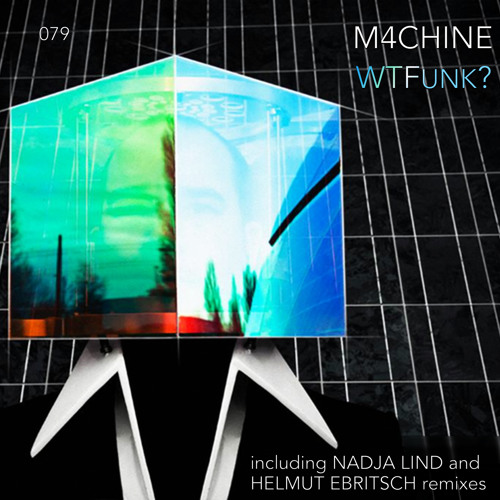 M4chine - WTFunk? (Nadja Lind Remix)