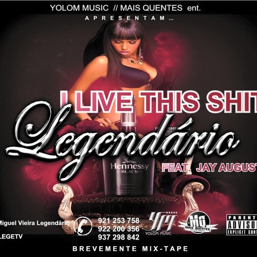 Legendário - I Live This Ft Jay