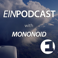 EINPODCAST # 29 by  Mononoid