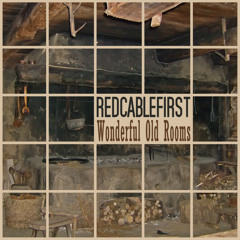 Redcablefirst - Wonderful Old Rooms