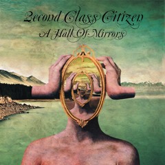 CNT1023- 2ECOND CLASS CITIZEN – 'A HALL OF MIRRORS' | LP | CD | DIG) THE CONTENT LABEL