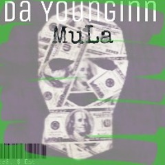 Da Younginn - Mula$