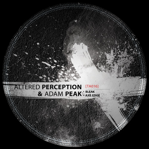 Altered Perception & Adam Peak - Axe Edge [TA016]