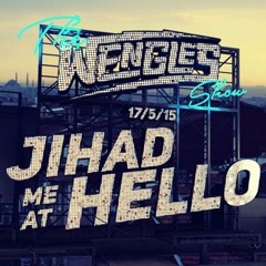 The Wengles Show Podcast Season 7 Episode 2 (17-05-15)