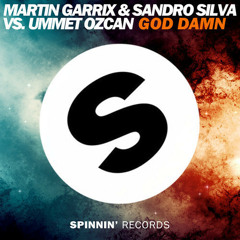 Martin Garrix & Sandro Silva VS Ummet Ozcan - God Damn (FunRadio France RIP [Party Fun]).MP3