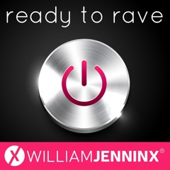 William Jenninx  - Ready To Rave (Preview)