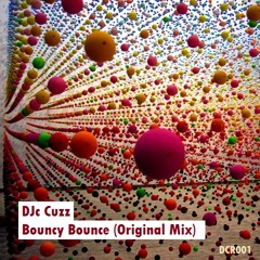 DJc Cuzz - Bouncy Bounce (Original Mix) [FREE DOWNLOAD]