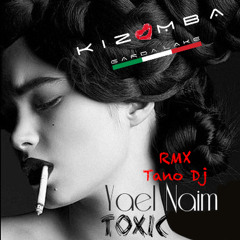 Yaël Naim - Toxic By TanoDj