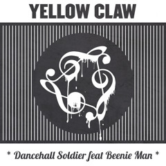 Yellow Claw - Dancehall Soldier (DAN FARBER Remix) [FREE DOWNLOAD]