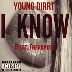 I Know Feat. Therapist