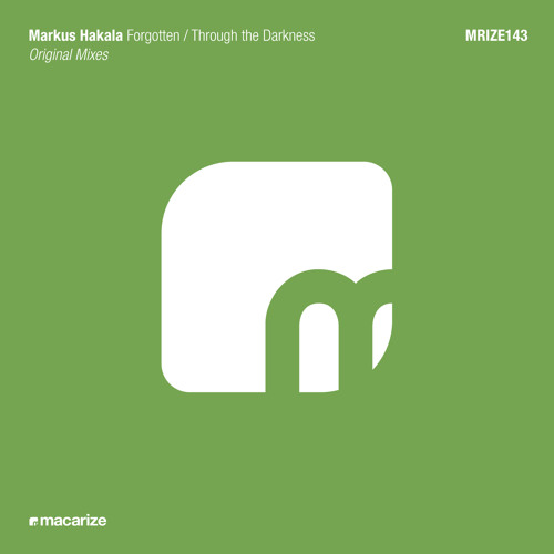 Markus Hakala - Forgotten (Original Mix)