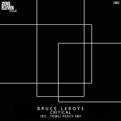 #ZEM013: Bruce Leroys - Critical (Original Mix)