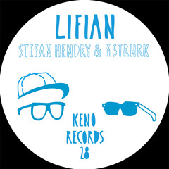 Stefan Hendry & Mstrwrk - Lifian [KENO028]