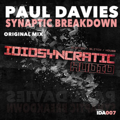 Paul Davies - Synaptic Breakdown ( Original Mix ) IDA007