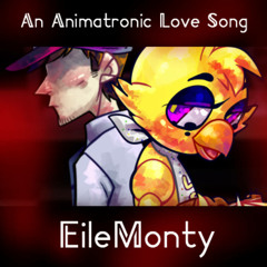 AN ANIMATRONIC LOVE SONG [Five Nights At Freddy's]