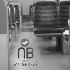 Night Bus #002 w/ Sub Basics