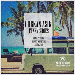 Gurkan Asik - Funky Shoes (Andrey Kravtsov Remix)(FREE DL)