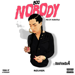 Boo - NOBODY [Prod. by TheBeatPlug]
