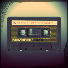 Khromata - Trip Hop Classics Mini Mix Tape