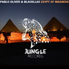 Blackllax & Pablo Oliver - EGYPT OF MADNESS (Original Mix)[FREE FOR 1K FOLLOWERS]