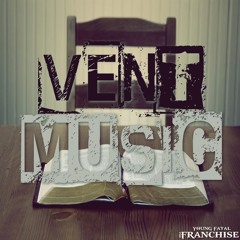 Vent Music Produced By Prince Rah