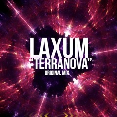 Laxum & Danny Zingga - Terranova (Original Mix)|  FREE DOWNLOAD ! !