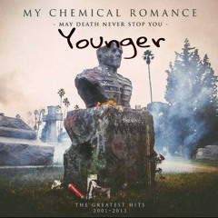 Vampires Will Never Hurt You- My Chemical Romance- Younger
