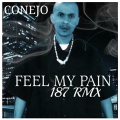 Conejo - Feel My Pain