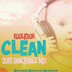 KOOLIEDON RADIO: CLEAN DANCEHALL MIX 2015