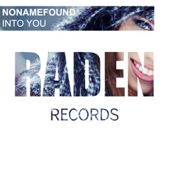 NoNameFound - Into You