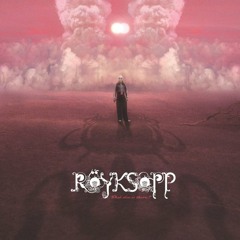Röyksopp - What Else Is There (Eron Lessa & Richard Brian Bootleg)