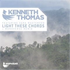 IAMP26: Kenneth Thomas ft Sara Masterson - Light These Chords (Monoverse Progressive Remix)
