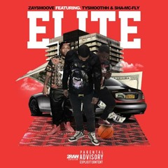 Elite Feat Ty Smoothh X Sha Mc Fly