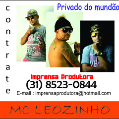 Mc leozinho   privado do mundão - contrate (31) 8523-0844 Imprensa Produtora